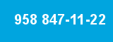 958 847-11-22 958 847-11-22